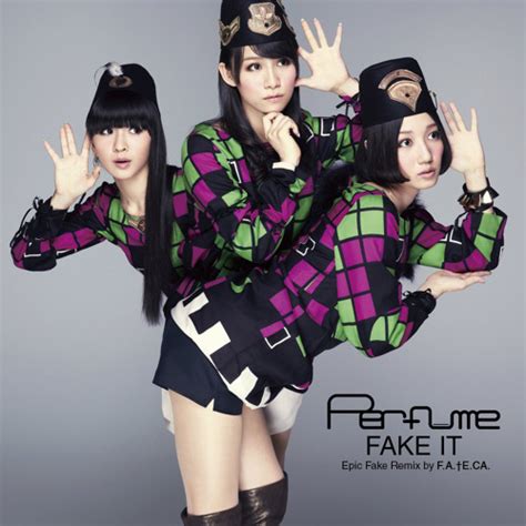 perfume fake it mp3 download|Stream Fake It by Perfume .